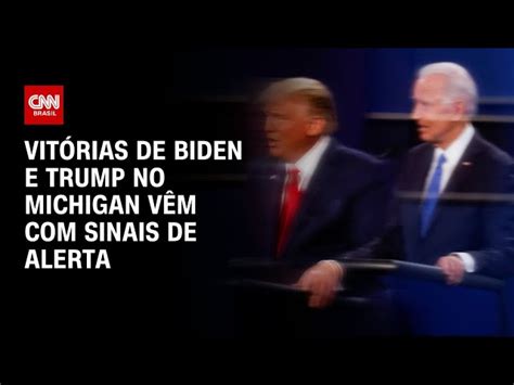 Vit Rias De Biden E Trump Nas Prim Rias No Michigan Revelam Sinais De