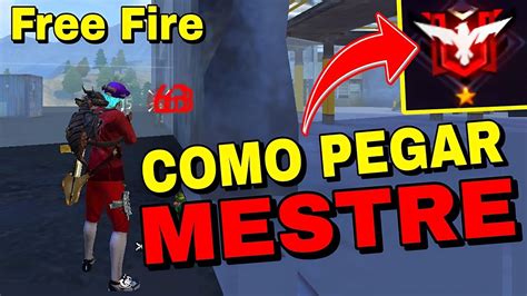 Como Pegar Mestre No Free Fire Mais R Pido Metodo Do Dima Pro Mestre