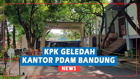 Kpk Geledah Kantor Pdam Bandung Terkait Kasus Yana Mulyana Youtube