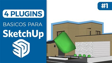 4 PLUGINS Que Debes Tener En SketchUp I Parte 1 YouTube