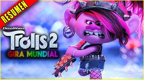 resumen TROLLS 2 GIRA MUNDIAL película Pelismania YouTube