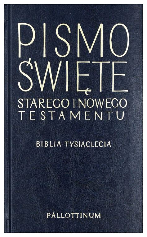 Biblia Tysiaclecia Pismo Swiete Starego I Nowego Testamentu