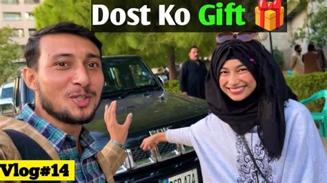 Dost Ko Gift Surprising Vlog Youtube