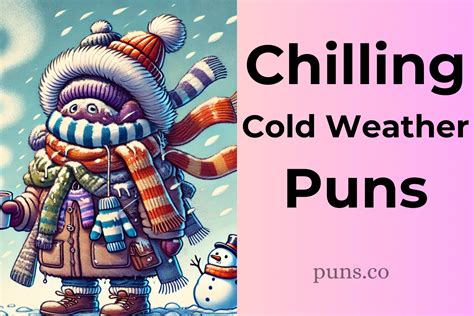128 Cold Weather Puns To Warm Your Frosty Soul