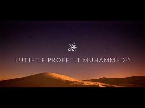 Lutjet e Profetit Muhamed s a Hoxhë Besir Ferati YouTube