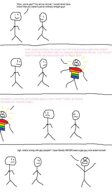 I Have Literally Never Seen A Gay Guy Who Acted Normal Counter Signal Memes Know Your Meme