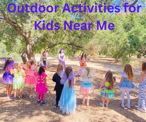 Outdoor Activities For Kids Near Me | A Faery Hunt