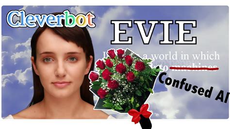 Cleverbot Evie | THE DATE!!! - YouTube