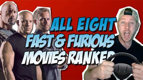 All 8 Fast And Furious Movies Ranked And Reviewed Worst To Best W The