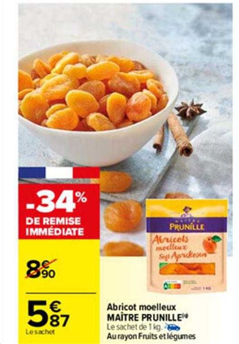 Offre Abricot Moelleux Ma Tre Prunille Chez Carrefour