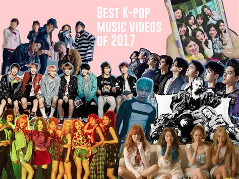 Best K Pop Music Videos Of 2017 Top K Pop Mvs Of 2017