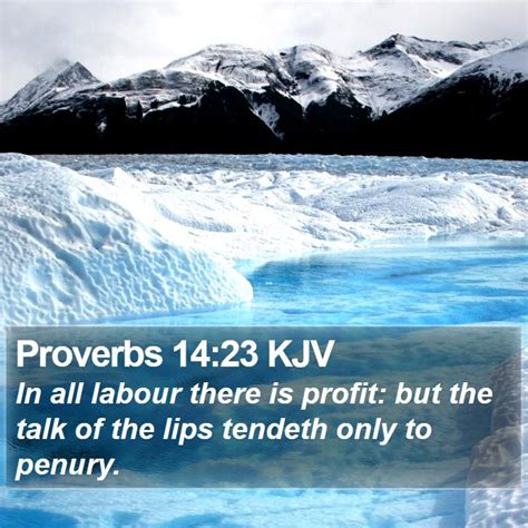 Proverbs 1423 Kjv In All Labour There Is Profit But The Talk Of