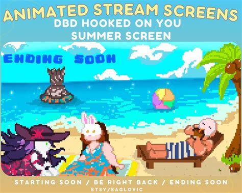 Dbd Animated Stream Screens Hooked On You Summer Screen Trapper