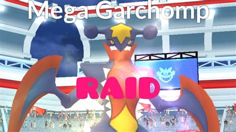 Pokémon GO Mega Garchomp Raid Day Event Doing A Mega Garchomp Raid