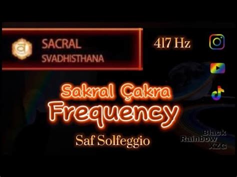 Sakral Çakra Saf Ton Solfeggio Frequency 417 Hz YouTube