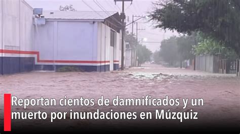 Reportan Cientos De Damnificados Y Un Muerto Por Inundaciones En