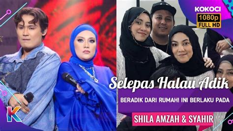 Selepas Halau Adik Beradik Dari Rumah Ini Berlaku Pada Shila Amzah