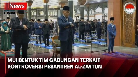 Terkait Kontroversi Pesantren Al Zaytun Di Indramayu MUI Bentuk Tim