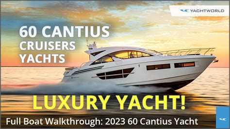 2023 Cruisers Yachts 60 Cantius Full Walkthrough Review YouTube