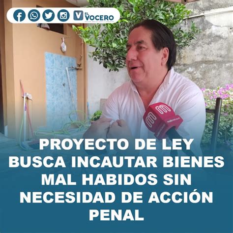 Proyecto De Ley Busca Incautar Bienes Mal Habidos Sin Necesidad De