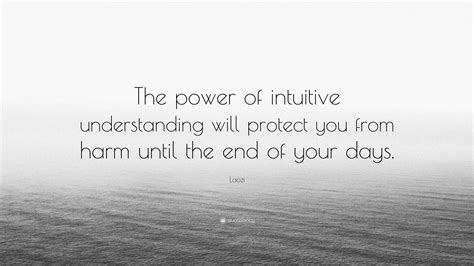 Laozi Quote The Power Of Intuitive Understanding Will Protect You