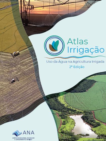 Atlas Mostra Rea Irrigada No Brasil Em Milh Es Ha Planeta Arroz