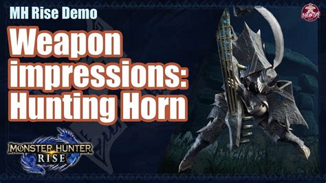 Monster Hunter Rise Hunting Horn Impressions Youtube