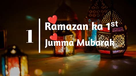 Ramzan Ka Pehla Jumma Mubarak Nd Sehri Mubarak Status