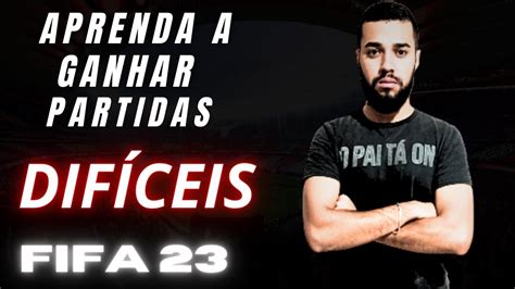 COMO GANHAR PARTIDAS DIFÍCEIS FIFA 23 RARIDADE TE ENSINA YouTube