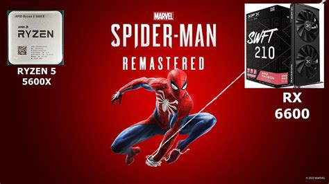 RX 6600 RYZEN 5 5600X TESTING Marvel S Spider Man Remastered ON