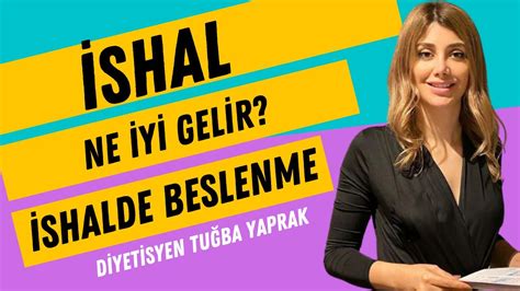 İshale Ne İyi Gelir İshalde Beslenme Diyetisyen Tuğba Yaprak YouTube