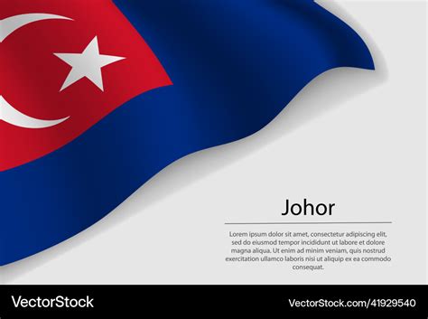 Wave Flag Of Johor Is A Region Malaysia Royalty Free Vector