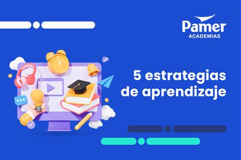 Aprende ya 5 estrategias infalibles para memorizar información al