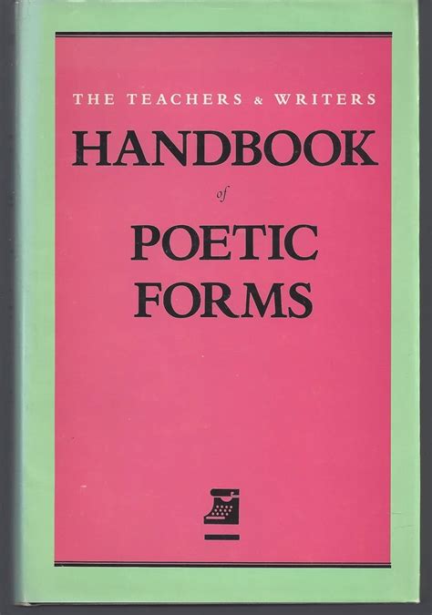 The Teachers Writers Handbook Of Poetic Forms Padgett Ron