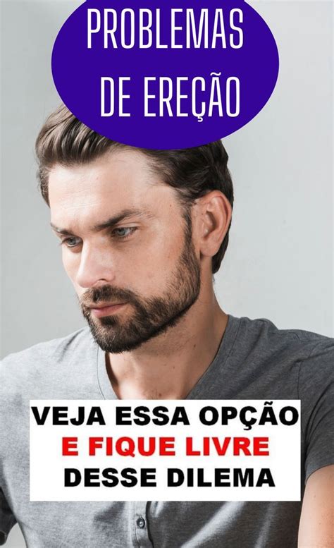 Dica Para Homens Aprenda De Forma Bem Pr Tica Resolver A Impotencia