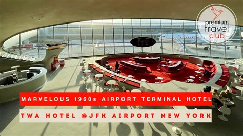 Twa Hotel In Jfk Airport New York Aviation Geeks And Travel Lovers Heaven Full Review Youtube