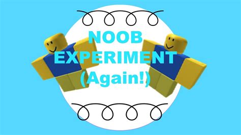 Doing The Noob Experiment Again Youtube