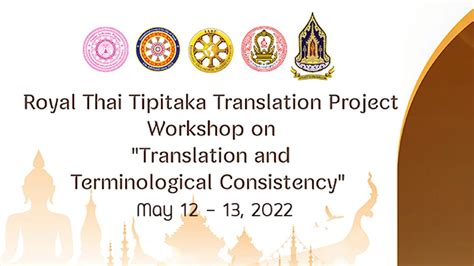 Royal Thai Tipitaka Translation Project Workshop On Translation And