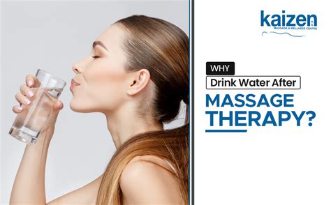 Why Drink Water After Massage Therapy