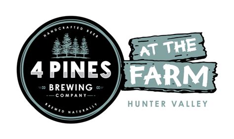 4 Pines at the Farm Hunter Valley | 4 Pines Beer