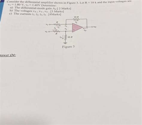 Solved Consider The Differential Amplifier Shown In Fig