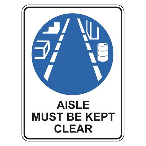 Mandatory Sign Aisle Must Be Kept Clear — Au