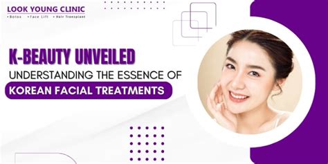 Unveiling Radiance Exploring Wonders Of Korean Facial Treatment