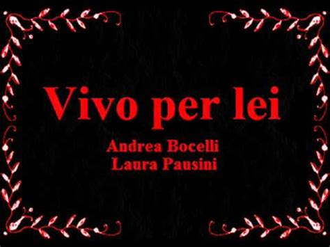 Andrea Bocelli Laura Pausini Vivo Per Lei Youtube