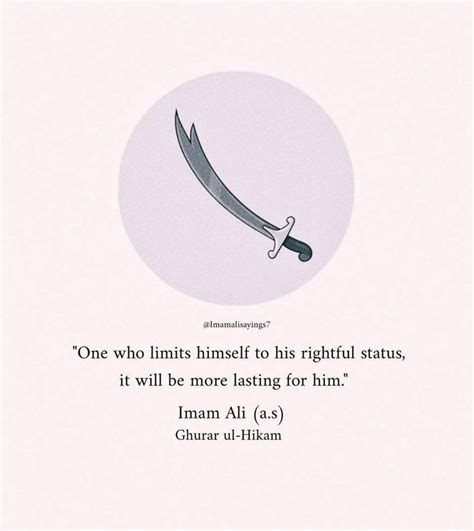 One Who Limits Himself To His Rightful Status It Will Be More Lasting