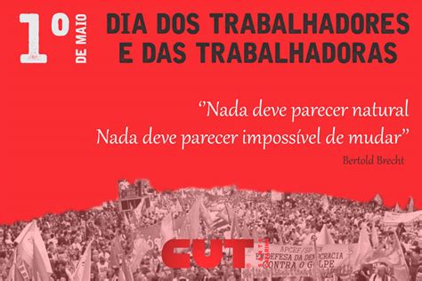 De Maio Dia De Luta Dia Dos Trabalhadores E Das Trabalhadoras Fecesc