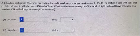 Answered A Diffraction Grating Has 2563 Lines Bartleby
