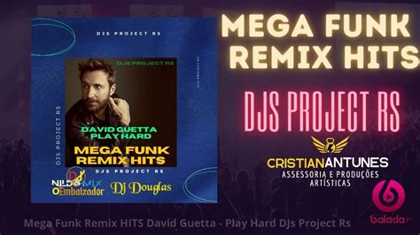 Mega Funk Remix Hits David Guetta Play Hard Djs Project Rs Youtube