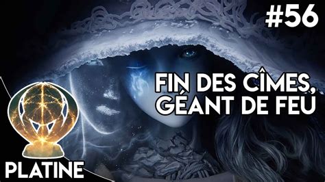 Elden Ring GUIDE PLATINE COMPLET 56 Fin des Cimes des Géants Géant