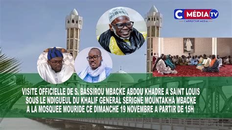 VISITE DE S BASSIROU MBACKE ABDOU KHADRE A SAINT LOUIS DIOUMA MOURIDE